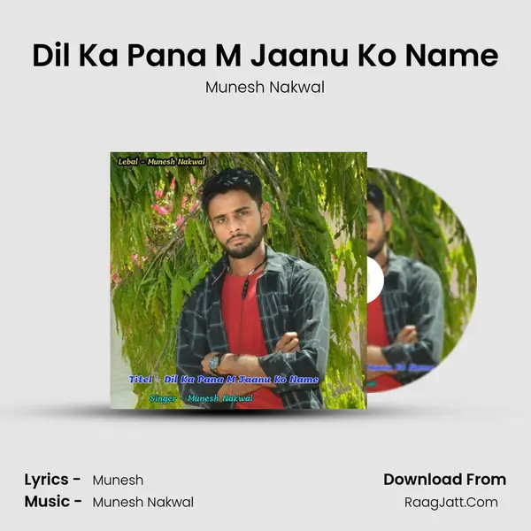 Dil Ka Pana M Jaanu Ko Name mp3 song