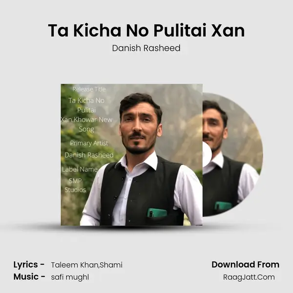 Ta Kicha No Pulitai Xan mp3 song