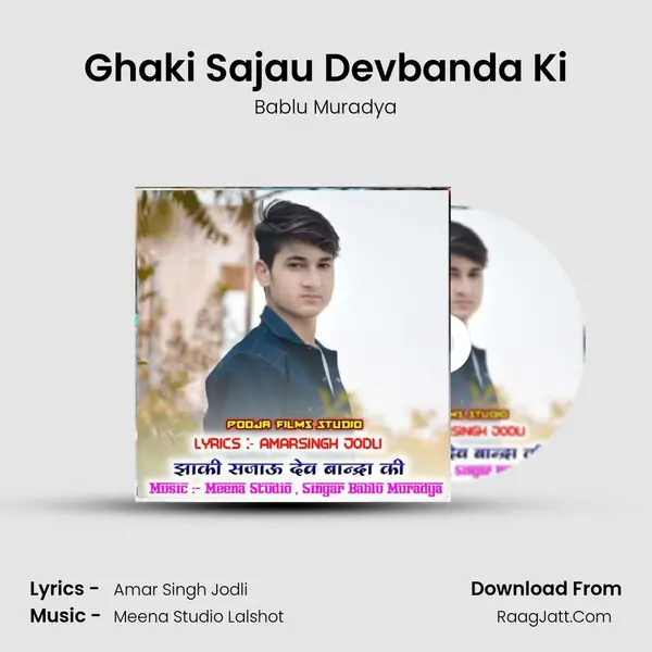 Ghaki Sajau Devbanda Ki MP3 Song by Bablu Muradya Cover