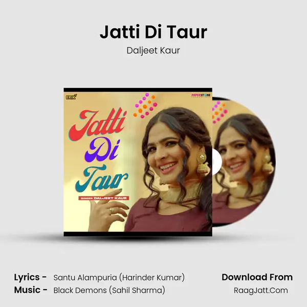 Jatti Di Taur - Daljeet Kaur