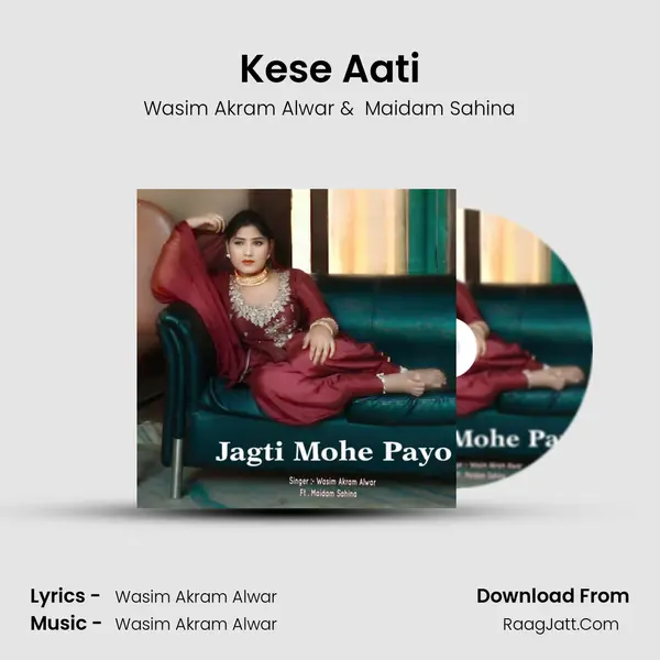 Kese Aati MP3 Song by Wasim Akram Alwar Cover