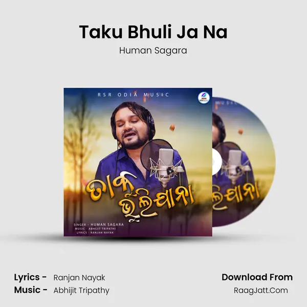 Taku Bhuli Ja Na - Human Sagara