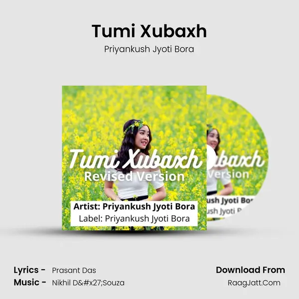 Tumi Xubaxh - Priyankush Jyoti Bora