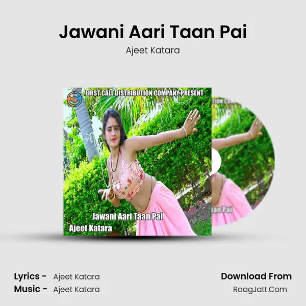Jawani Aari Taan Pai mp3 song
