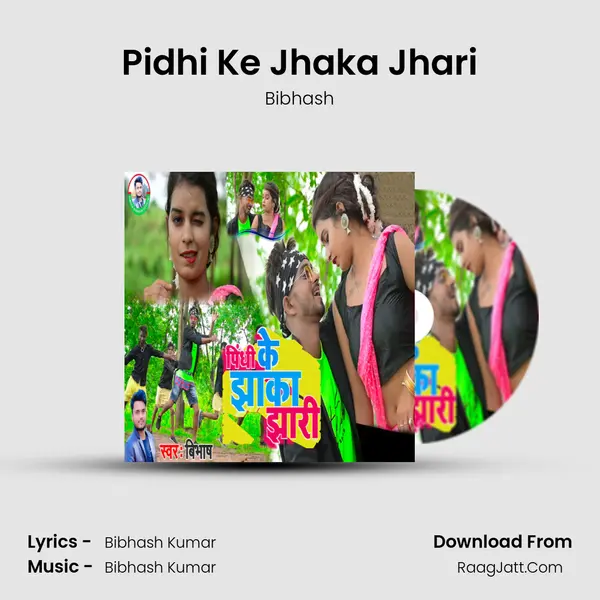 Pidhi Ke Jhaka Jhari mp3 song