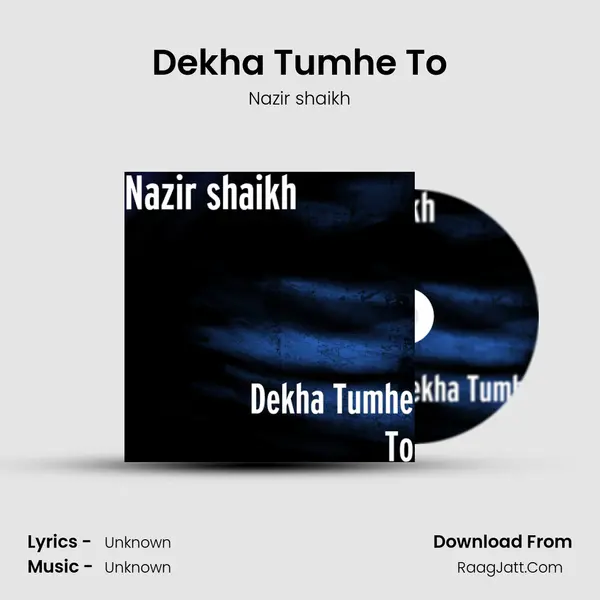Dekha Tumhe To Cover