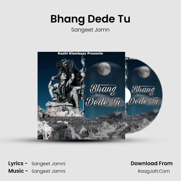 Bhang Dede Tu - Sangeet Jamn
