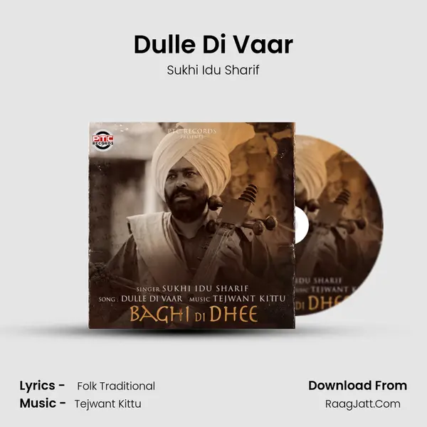 Dulle Di Vaar (From "Baghi Di Dhee") - Sukhi Idu Sharif