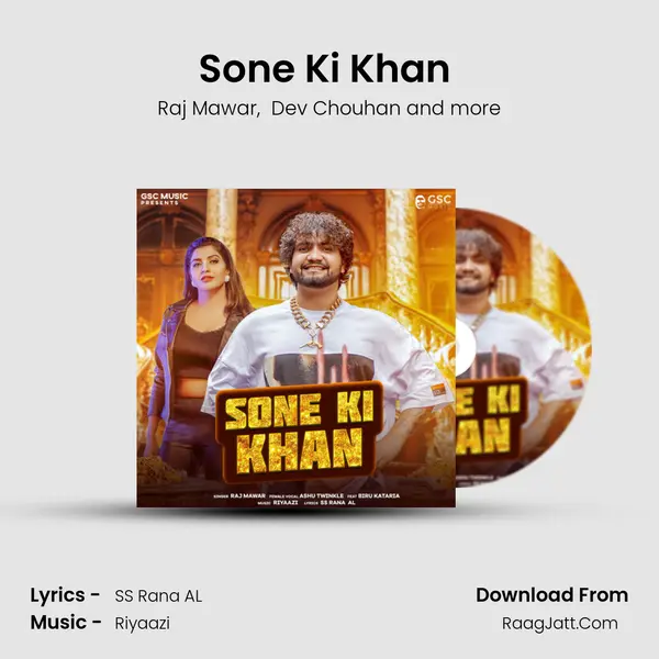 Sone Ki Khan (feat. Sonika Singh) - Raj Mawar