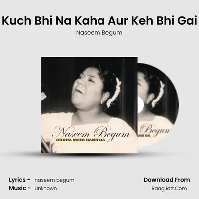 Kuch Bhi Na Kaha Aur Keh Bhi Gai mp3 song