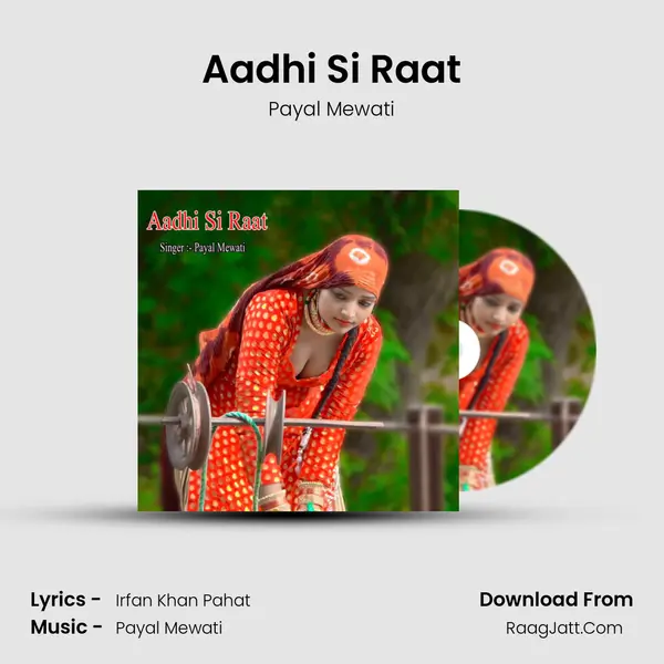 Aadhi Si Raat - Payal Mewati