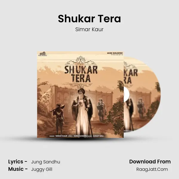 Shukar Tera - Simar Kaur