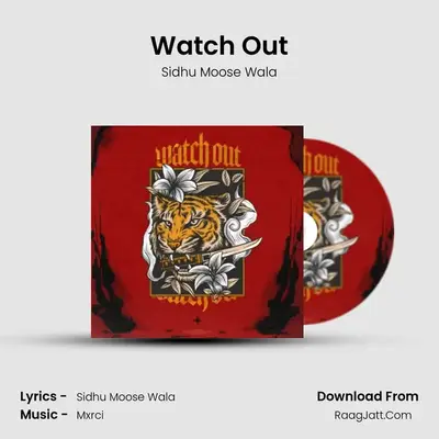 Watch Out - Sidhu Moose Wala