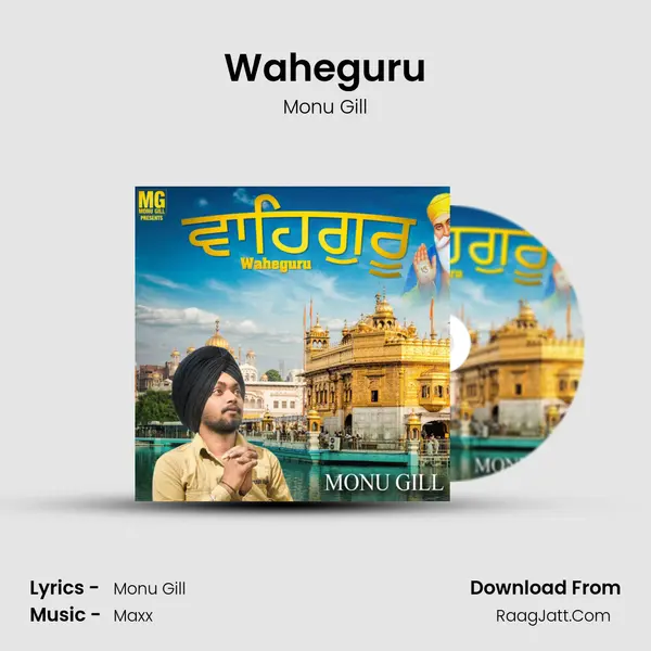 Waheguru MP3 Song by Monu Gill Cover