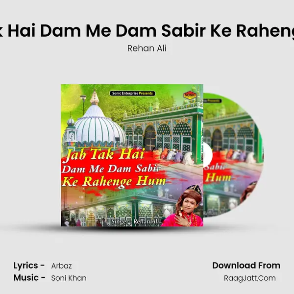 Jab Tak Hai Dam Me Dam Sabir Ke Rahenge Hum mp3 song