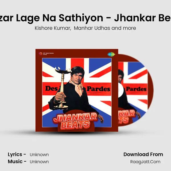 Nazar Lage Na Sathiyon - Jhankar Beats Cover