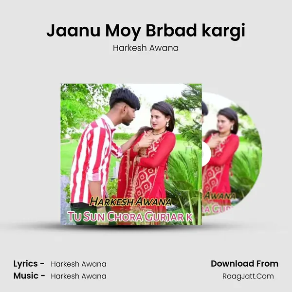 Jaanu Moy Brbad kargi MP3 Song by Harkesh Awana Cover