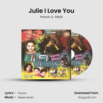 Julie I Love You mp3 song