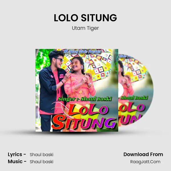 LOLO SITUNG - Utam Tiger