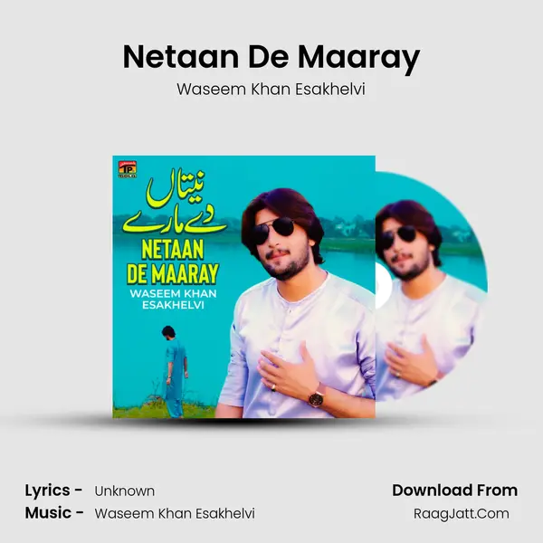Netaan De Maaray MP3 Song by Waseem Khan Esakhelvi Cover