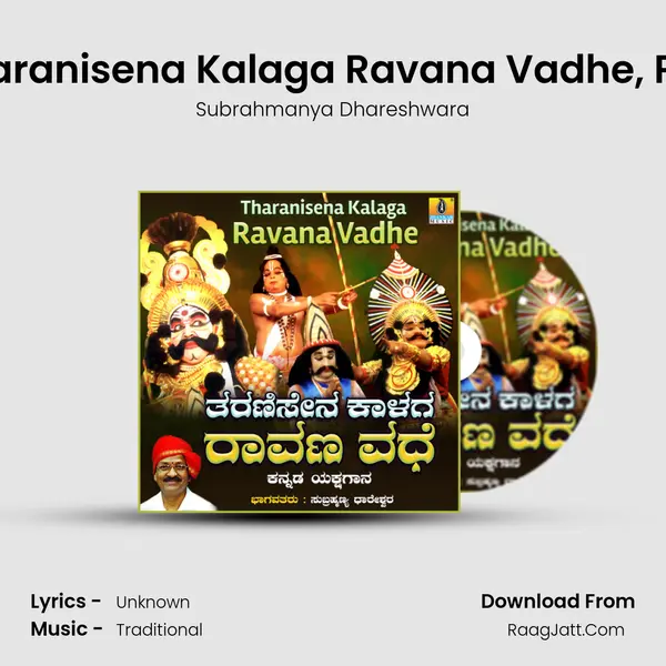 Tharanisena Kalaga Ravana Vadhe, Pt. 1 mp3 song