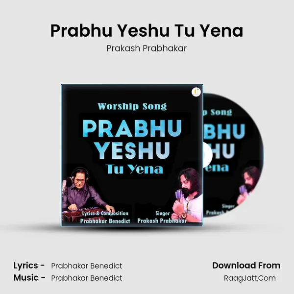 Prabhu Yeshu Tu Yena - Prakash Prabhakar