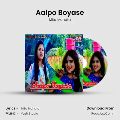Aalpo Boyase MP3 Song by Mita Mahata Cover