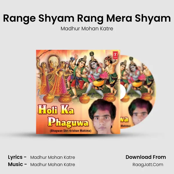 Range Shyam Rang Mera Shyam MP3 Song by Madhur Mohan Katre Cover