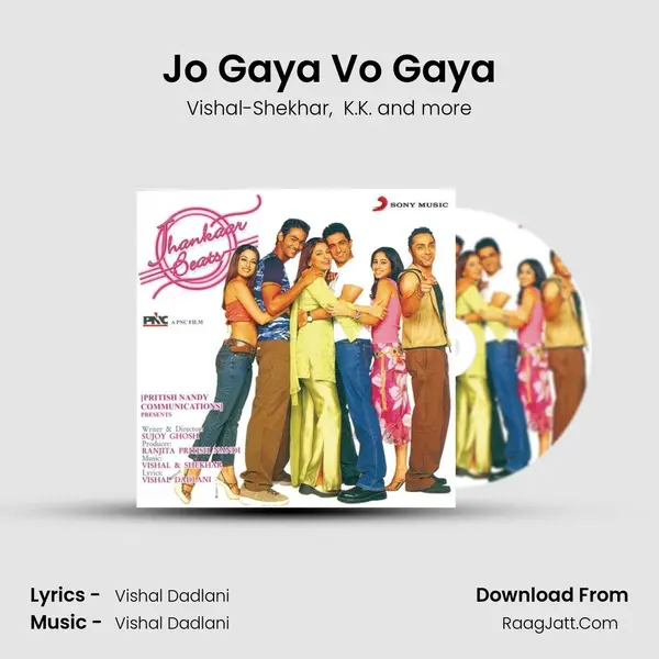 Jo Gaya Vo Gaya MP3 Song by Vishal-Shekhar Cover