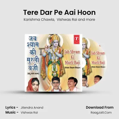 Tere Dar Pe Aai Hoon MP3 Song by Karishma Chawla Cover