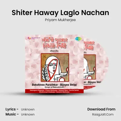 Shiter Haway Laglo Nachan MP3 Song by Priyam Mukherjee Cover