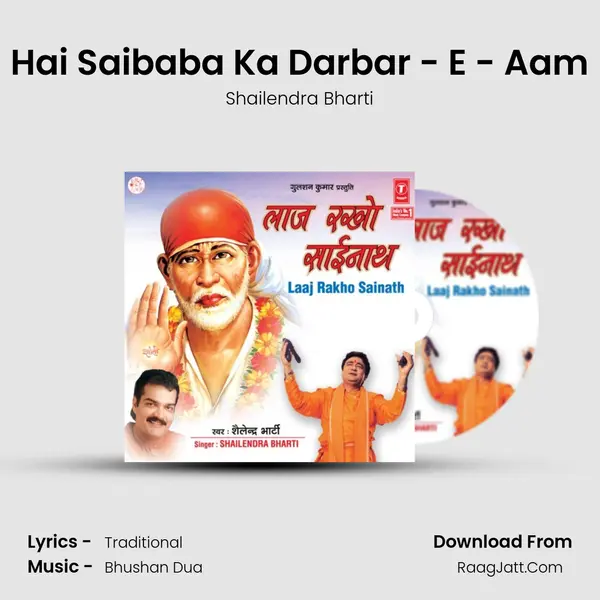 Hai Saibaba Ka Darbar - E - Aam MP3 Song by Shailendra Bharti Cover