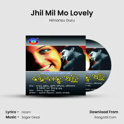 Jhil Mil Mo Lovely MP3 Song by Himansu Guru Cover