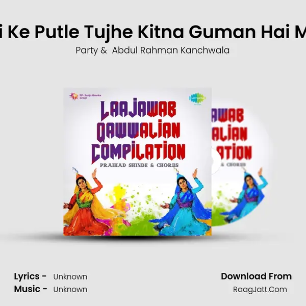 Maati Ke Putle Tujhe Kitna Guman Hai Marfat MP3 Song by Party Cover