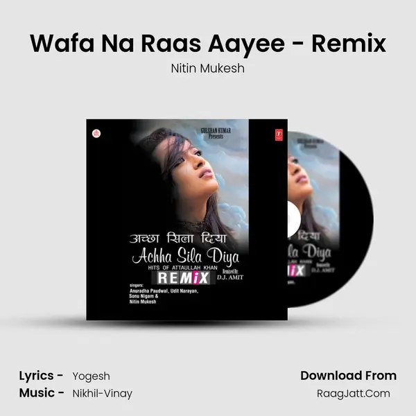 Wafa Na Raas Aayee - Remix MP3 Song by Nitin Mukesh Cover