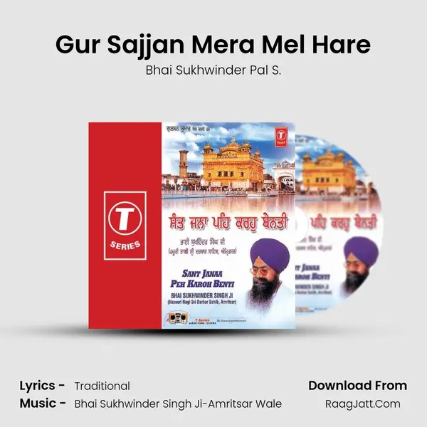 Gur Sajjan Mera Mel Hare MP3 Song by Bhai Sukhwinder Pal S. Cover