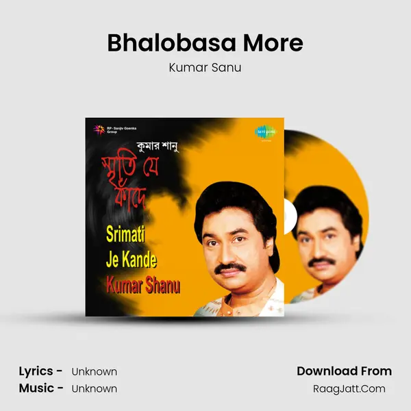 Bhalobasa More MP3 Song by Kumar Sanu Cover