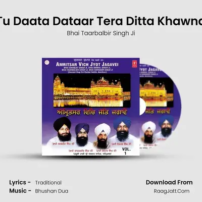 Tu Daata Dataar Tera Ditta Khawna MP3 Song by Bhai Taarbalbir Singh Ji Cover