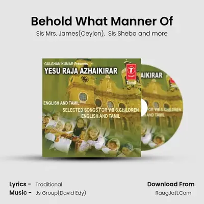 Behold What Manner Of MP3 Song by Sis Mrs. James(Ceylon) Cover
