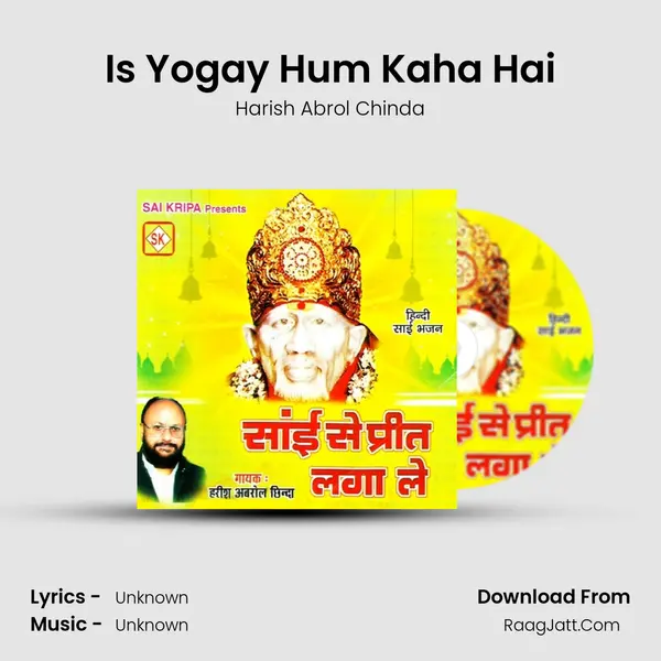 Is Yogay Hum Kaha Hai MP3 Song by Harish Abrol Chinda Cover