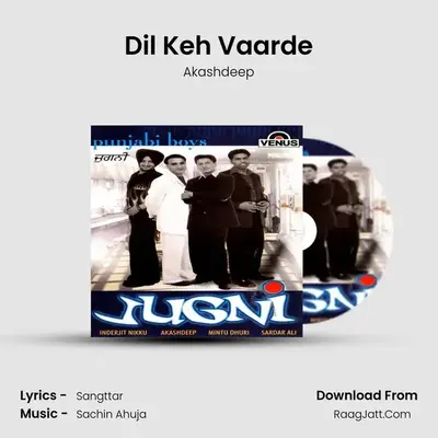 Dil Keh Vaarde MP3 Song by Akashdeep Cover