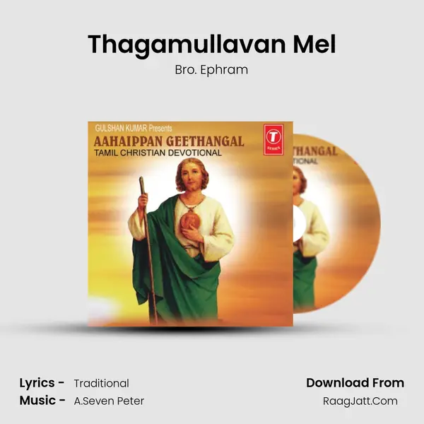Thagamullavan Mel MP3 Song by Bro. Ephram Cover