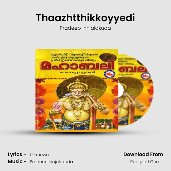 Thaazhtthikkoyyedi MP3 Song by Pradeep Irinjalakuda Cover