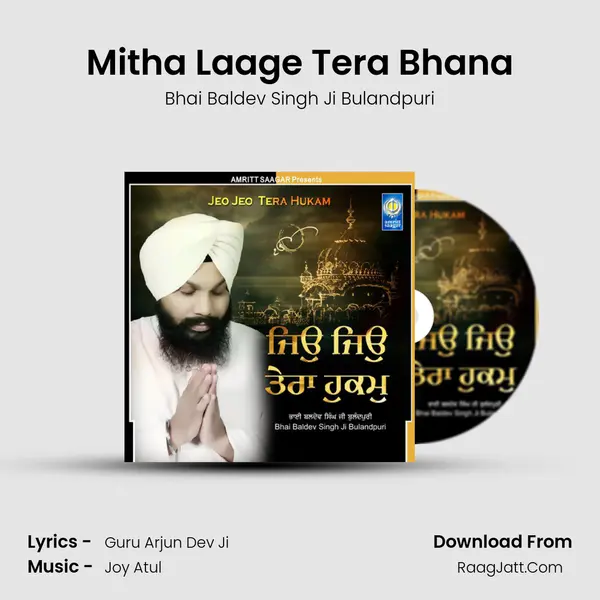 Mitha Laage Tera Bhana MP3 Song by Bhai Baldev Singh Ji Bulandpuri Cover