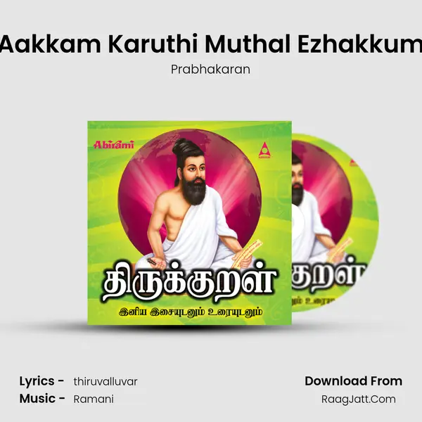 Aakkam Karuthi Muthal Ezhakkum MP3 Song by Prabhakaran Cover
