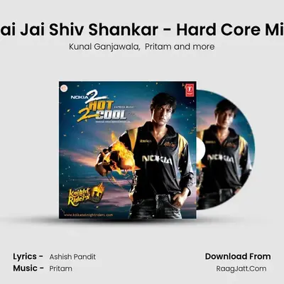 Jai Jai Shiv Shankar - Hard Core Mix MP3 Song by Kunal Ganjawala Cover