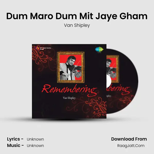 Dum Maro Dum Mit Jaye Gham MP3 Song by Van Shipley Cover