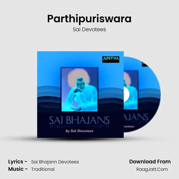 Parthipuriswara MP3 Song by Sai Devotees Cover