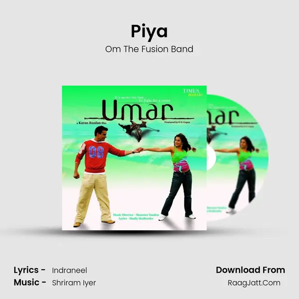 Piya MP3 Song by Om The Fusion Band Cover