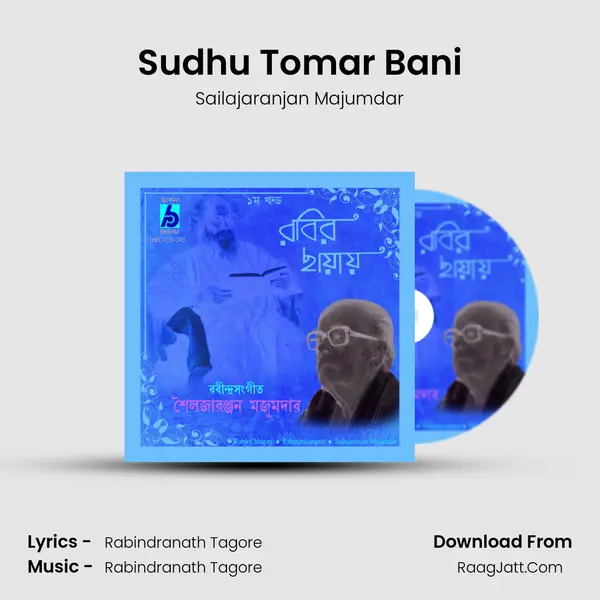 Sudhu Tomar Bani MP3 Song by Sailajaranjan Majumdar Cover
